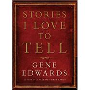 Stories I Love to Tell