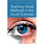Teaching Visual Methods in the Social Sciences