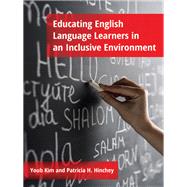 Educating English Language Learners in an Inclusive Environment