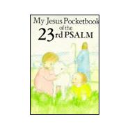 My Jesus Pocketbook Of  The 23rd Psalm