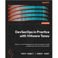 DevSecOps in Practice with VMware Tanzu