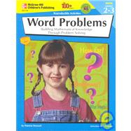 Word Problems: Building Mathematical Knowledge Through Problem Solving, Grs. 2-3