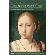 Three Spanish Querelle Texts