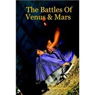 The Battles of Venus & Mars