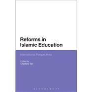 Reforms in Islamic Education International Perspectives