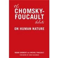 The Chomsky - Foucault Debate