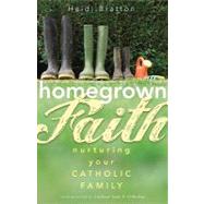 Homegrown Faith
