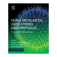 Noble Metal-metal Oxide Hybrid Nanoparticles
