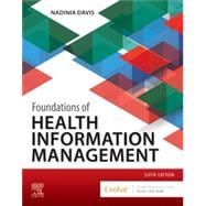 Foundations of Health Information Management, 6th Ed