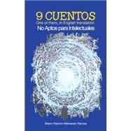 9 Cuentos: One of Them, in English Translation No Aptos Para Intelectuales