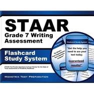Staar Grade 7 Writing Assessment Flashcard Study System : Staar Test Practice Questions and Exam Review for the State of Texas Assessments of Academic Readiness