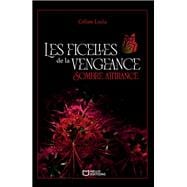 Les ficelles de la vengeance - Tome I : Sombre attirance