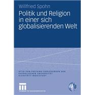 Politik und Religion in einer sich globalisierenden Welt