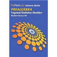 MyLab Math eCourse for Trigsted/Bodden/Gallaher Prealgebra -- Access Card -- PLUS Guided Notebook