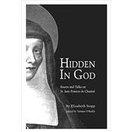 Hidden in God : Essays and Talks on St. Jane Frances de Chantal