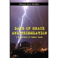 Days of Grace and Tribulation