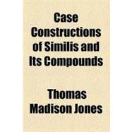 Case Constructions of Similis and Its Compounds