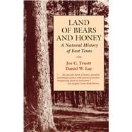 Land of Bears and Honey : A Natural History of East Texas