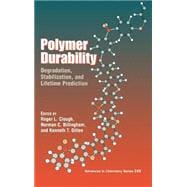 Polymer Durability Degradation, Stabilization, and Lifetime Prediction