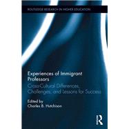 Experiences of Immigrant Professors
