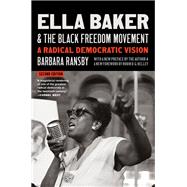 Ella Baker and the Black Freedom Movement, Second Edition