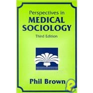 Perspectives in Medical Sociology