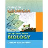 Passing the Georgia End of Course Test in Biology Revised
