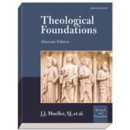 Theological Foundations : Alternate Edition
