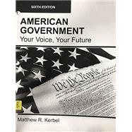 AMERICAN GOVERNMENT, Your Voice, Your Future