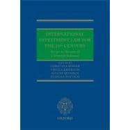 International Investment Law for the 21st Century Essays in Honour of Christoph Schreuer