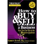 How to Buy and Sell a Business : How You Can Win in the Business Quadrant