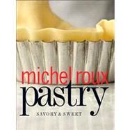 Pastry : Savory and Sweet