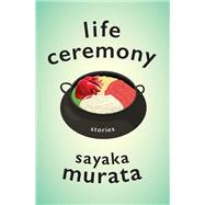 Life Ceremony book cover, ISBN 9780802161345