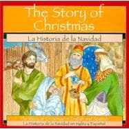 Story of Christmas/LA Historia De LA Navidad