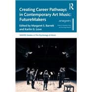 Creating Career Pathways in Contemporary Art Music: FutureMakers