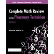 Complete Math Review for the Pharmacy Technician