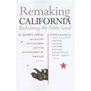 Remaking California : Reclaiming the Public Good