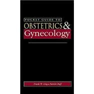 Pocket Guide to Obstetrics and Gynecology