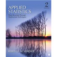 Applied Statistics : From Bivariate Through Multivariate Techniques