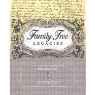 Family Tree Legacies : Preserving Memories Throughout Time