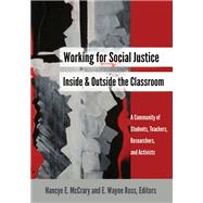 Working for Social Justice Inside and Outside the Classroom
