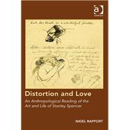 Distortion and Love: An Anthropological Reading of the Art and Life of Stanley Spencer