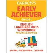 Barron's Early Achiever: Grade 1 English Language Arts Workbook Activities & Practice