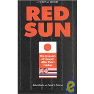 Red Sun: The Invasion of Hawaii After Pearl Harbor
