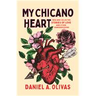 My Chicano Heart