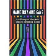 Mainstreaming Gays