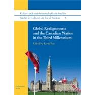 Global Realignments and the Canadian Nation in the Third Millennium