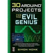 30 Arduino Projects for the Evil Genius, 1st Edition