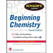 Schaum's Outline of Beginning Chemistry 673 Solved Problems + 16 Videos