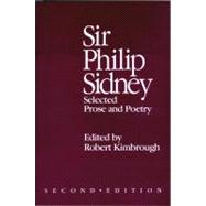 Sir Philip Sidney : Selected Prose and Poetry